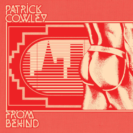 COWLEY, PATRICK - FROM BEHIND - LP