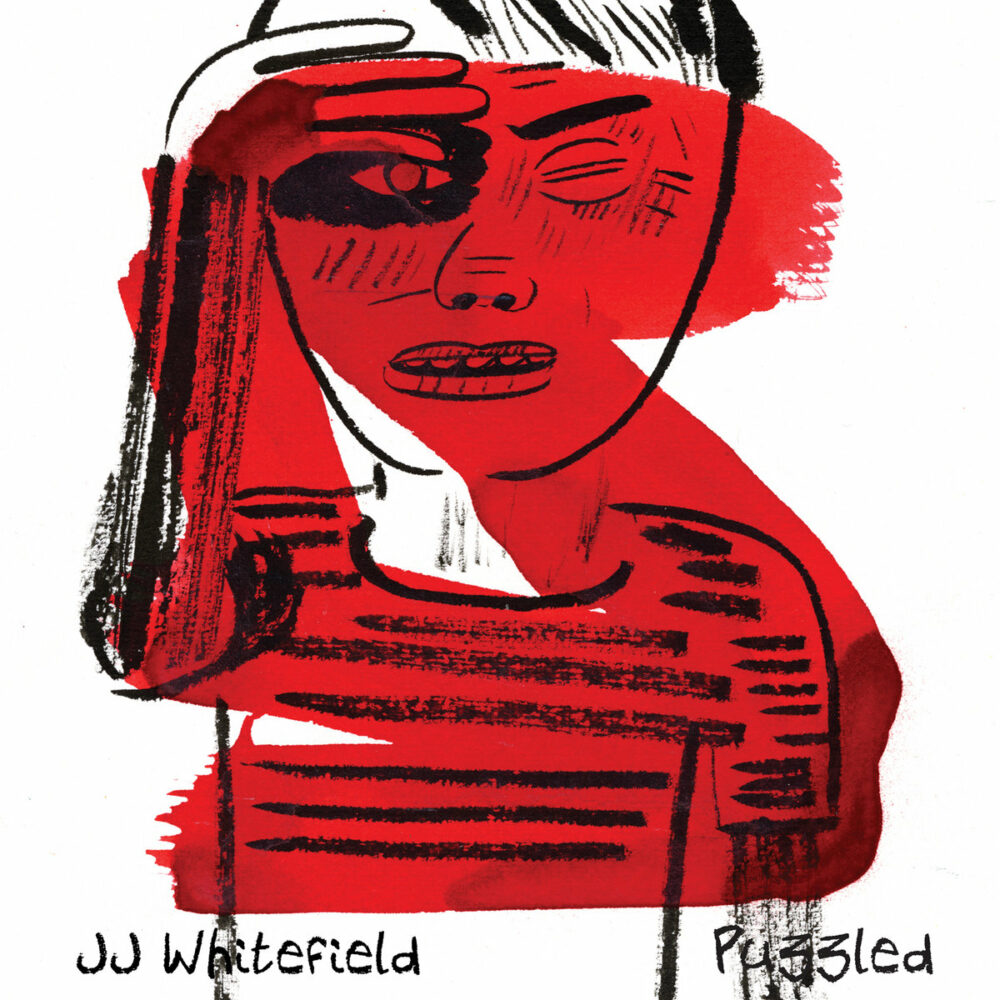 JJ WHITEFIELD – PUZZLED