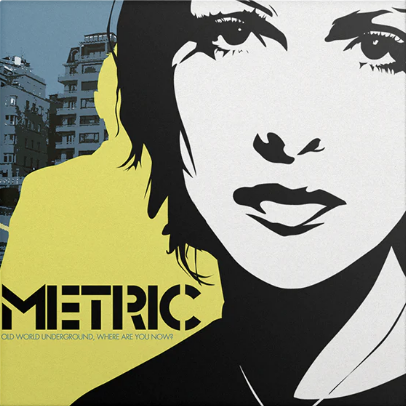 METRIC - OLD WORLD UNDERGROUND, WHERE ARE YOU NOW? ALBUM COVER