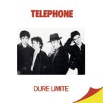 TELEPHONE - DURE LIMITE - LP