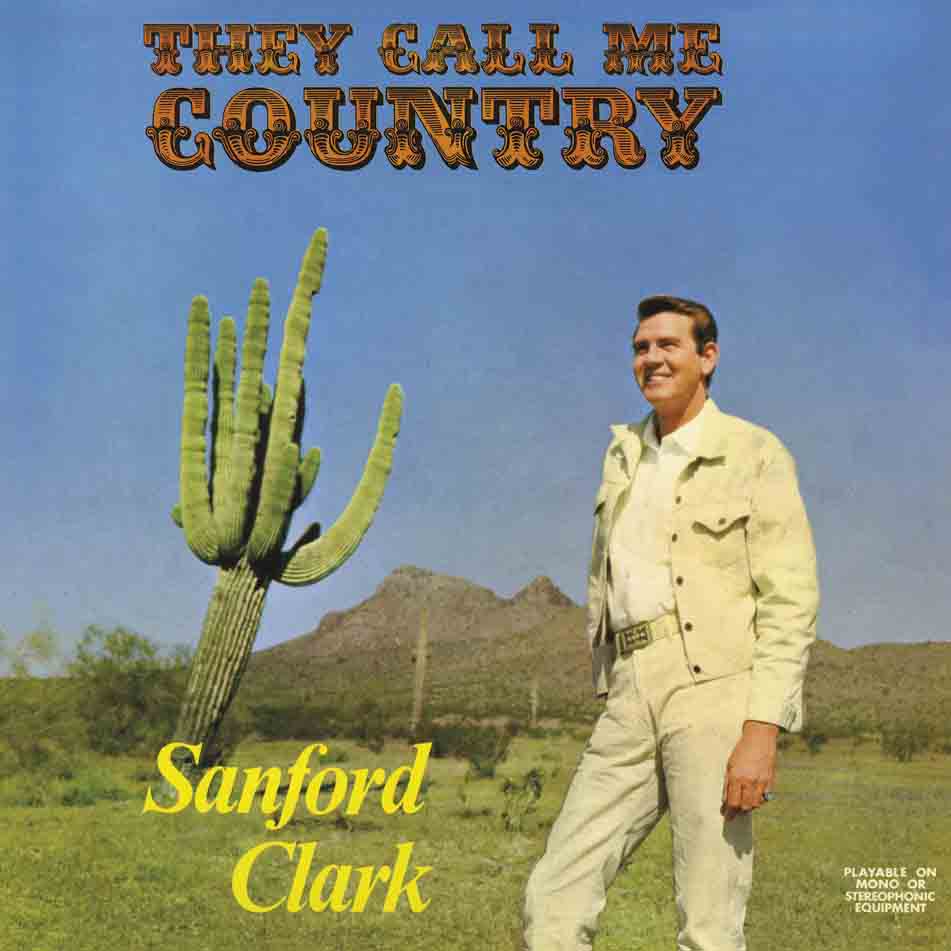 CLARK, SANFORD - THEY CALL ME COUNTRY