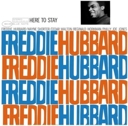 HUBBARD, FREDDIE – HERE TO STAY (180GR AUDIPHILE VINYL) – LP 01