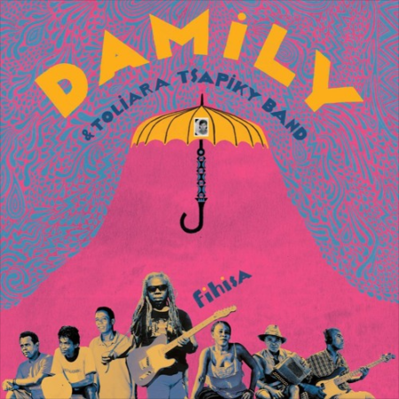 DAMILY & Toliara Tsapiky Band - Fihisa