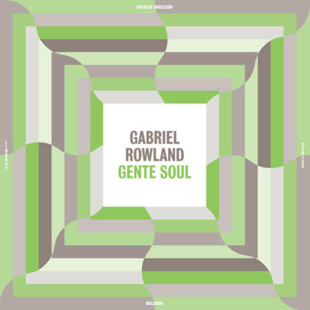 ROWLAND, GABRIEL - GENTLE SOUL