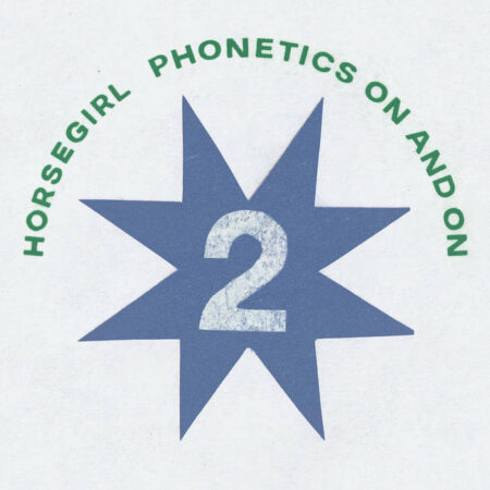 HORSEGIRL - PHONETICS ON AND ON