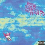 YUNGBLUD (FEAT LIL YACHTY) - WHEN WE DIE (CAN WE STILL GET HIGH?) (RSD 2025)