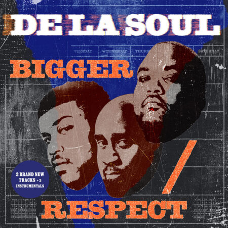 DE LA SOUL - BIGGER/ RESPECT (RSD 2025)