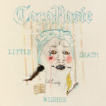 COCO ROSIE - LITTLE DEATH WISHES - LP