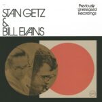 STAN GETZ & BILL EVANS