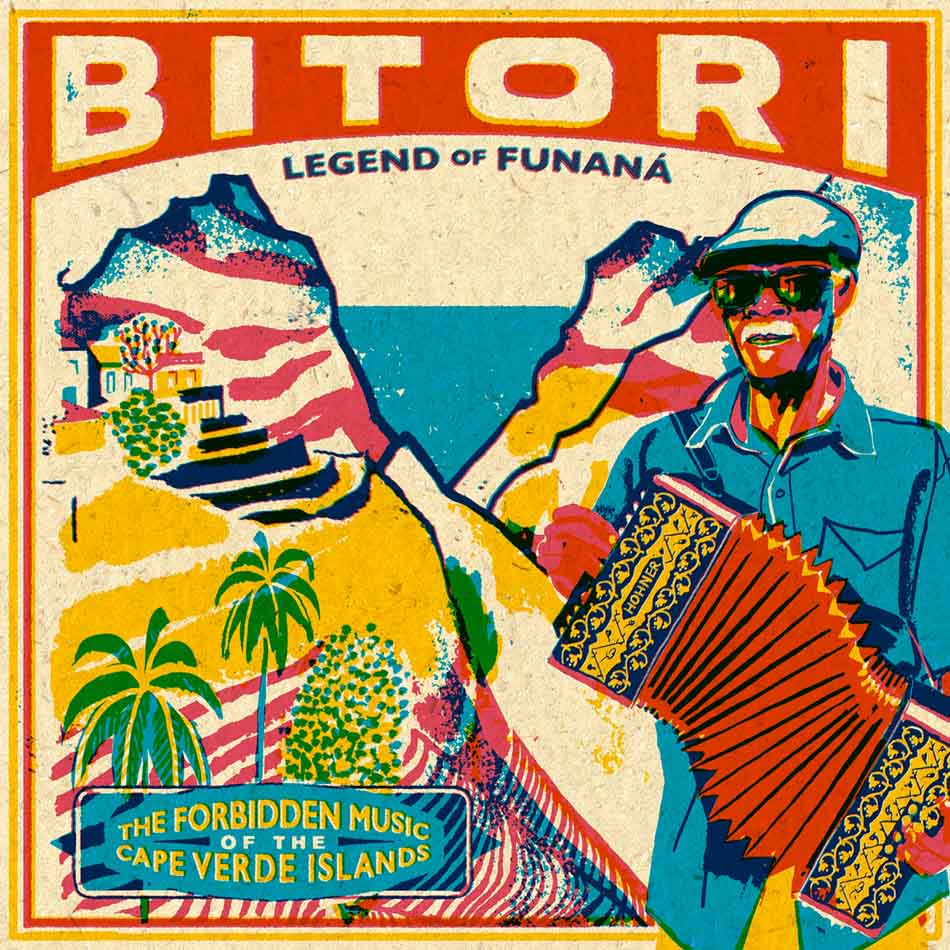 BITORI - LEGEND OF FUNANA: THE FORBIDDEN MUSIC OF CAPE VERDE ISLAN