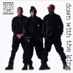 RUN DMC - DOWN WITH THE KING