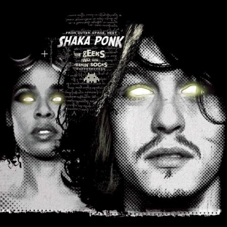 SHAKA PONK - THE GEEKS AND THE JERKIN SOCKS - LP