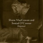 SHANE MACGOWAN & SINEAD O\' CONNOR - HAUNTED (RSD 2025