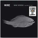 WIRE - NINE X SEVEN (RSD 2025) - LP
