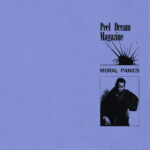 PEEL DREAM MAGAZINE - MORAL PANICS - 12''