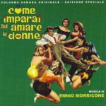 MORRICONE, ENNIO - COME IMPARAI AD AMARE LE DONNE