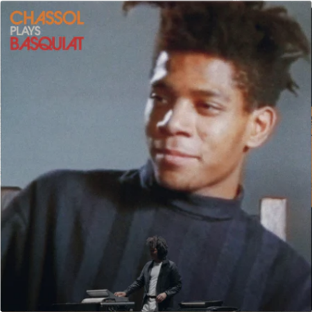 CHASSOL PLAYS BASQUIAT