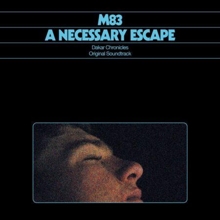 M83 - A NECESSARY ESCAPE (DAKAR CHRONICLES - ORIGINAL SOUNDTRACK VINYLE TURQUOISE TRANSPARENT MARBRE) - LP