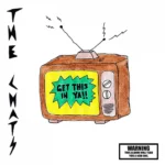 THE CHATS - GET THIS IN YA ! (COLOUR VINYL) - 12''