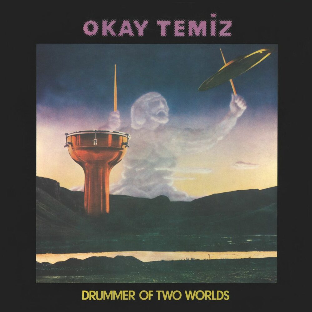 TEMIZ, OKAY - DRUMMER OF TWO WORLDS
