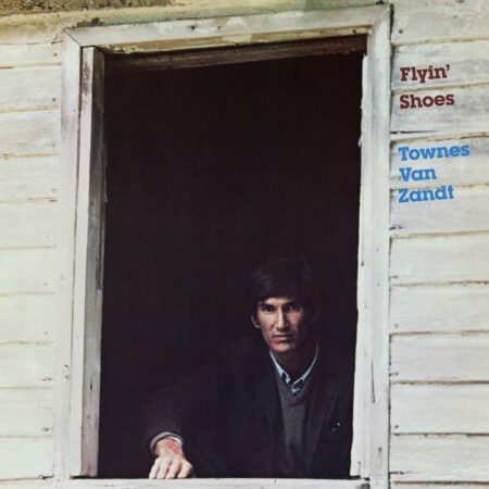 townes-van-zandt-flyin-shoes-vinyle