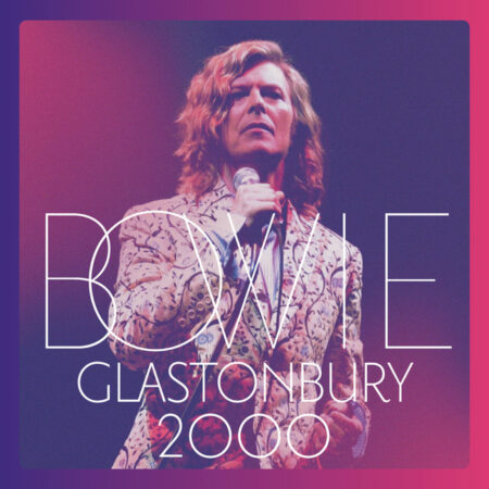 DAVID BOWIE - GLASTONBURY 2000 (COFFRET) - LP