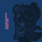 PINO PALLADINO AND BLAKE MILLS | That Wasn't A Dream VerveDecca Records Cet album suit leur premier opus de 2021 "Notes With Attachments", que Pitchfork a décrit comme "le son de collaborateurs accomplis imaginant un monde où il n'y a pas de notion de performer principal" Influences d'albums comme "Hejira" de Joni Mitchell ou "Bitches Brew" de Miles Davis, mais ces deux maîtres de leur art créent continuellement de nouveaux paysages sonores qui transcendent les genres.