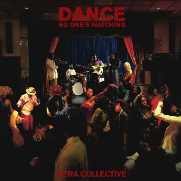 EZRA COLLECTIVE - DANCE, NO ONE'S WATCHING - LP