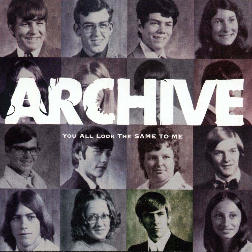 ARCHIVE - YOU ALL LOOK THE SAME TO ME - LP