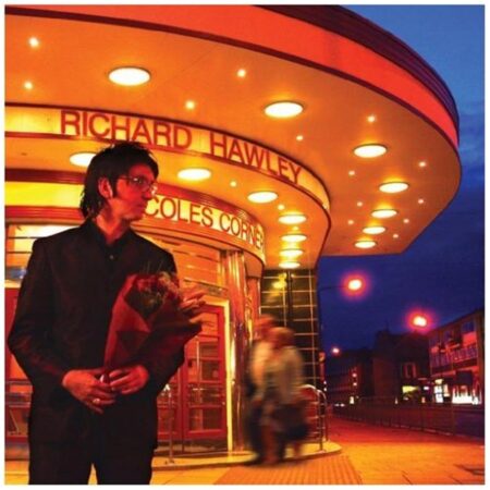 HAWLEY, RICHARD – COLES CORNER (20TH ANNIVERSARY) – LP