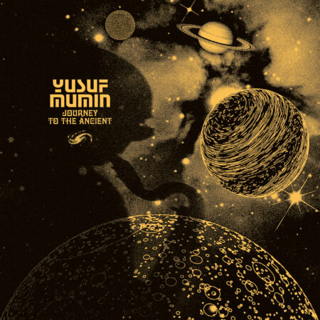 YUSUF MUMIN - JOURNEY TO THE ANCIENT