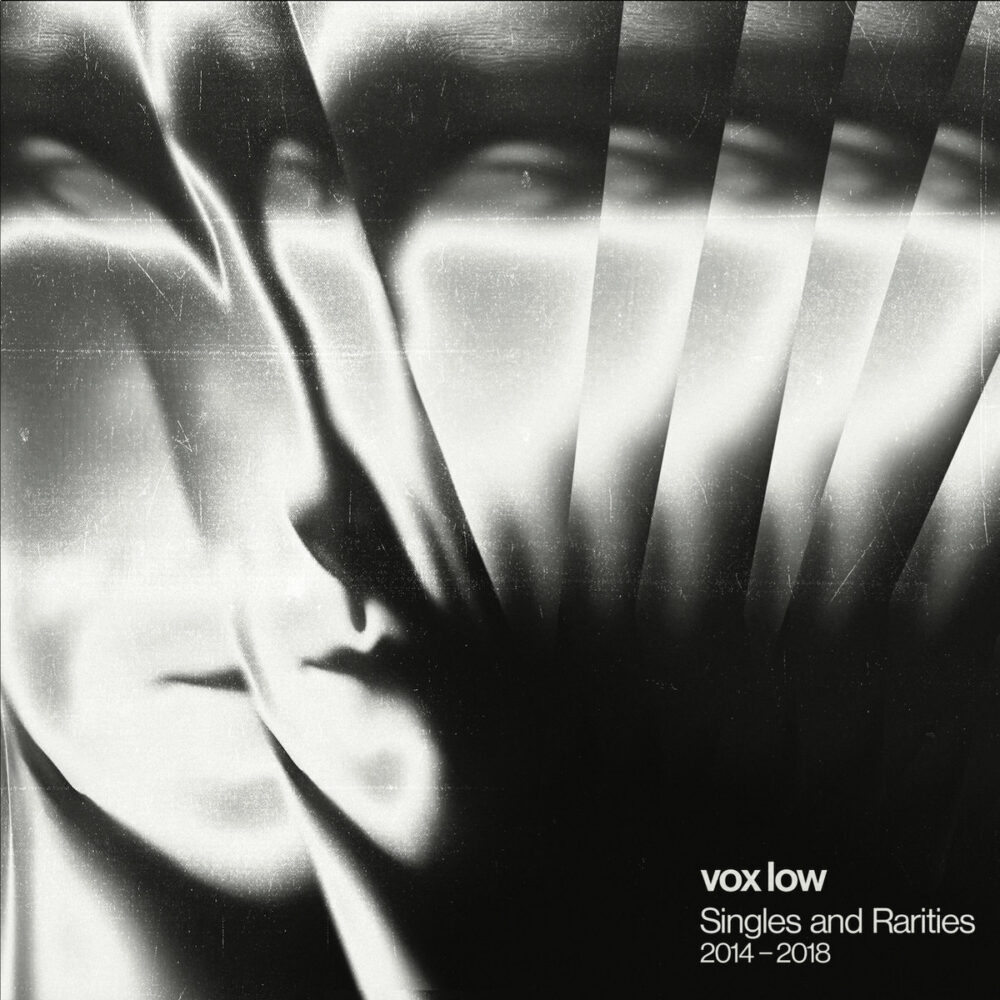 VOX LOW - SINGLES & RARITIES 2014-2018