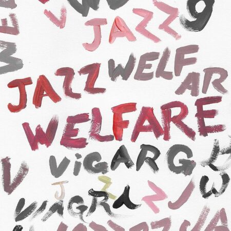 VIAGRA BOYS - WELFARE JAZZ