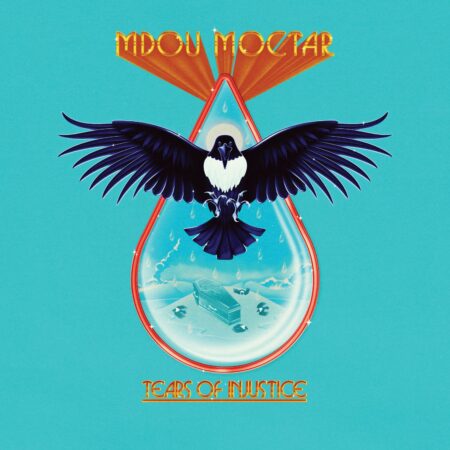 MDOU MOCTAR "TEARS FOR INJUSTICE" VINYLE