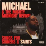KILLER MIKE - SONGS FOR SINNERS & SAINTS