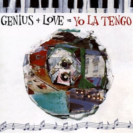 YO LA TENGO - GENIUS + LOVE