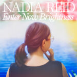 REID, NADIA - ENTER NOW BRIGHTNESS - LP