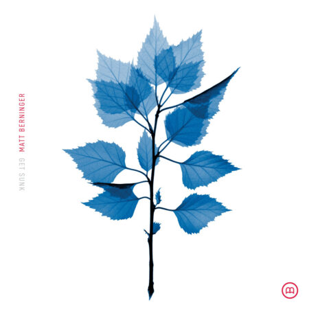 BERNINGER, MATT - GET SUNK