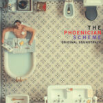 OST - THE PHOENICIAN SCHEME (SEA FOAM COLOR VINYL) - LP