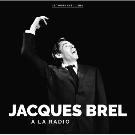 BREL, JACQUES - A LA RADIO