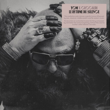 YOM X CECCALDI - LE RYTHME DU SILENCE - LP