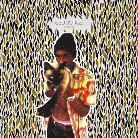 SEU JORGE - CAROLINA