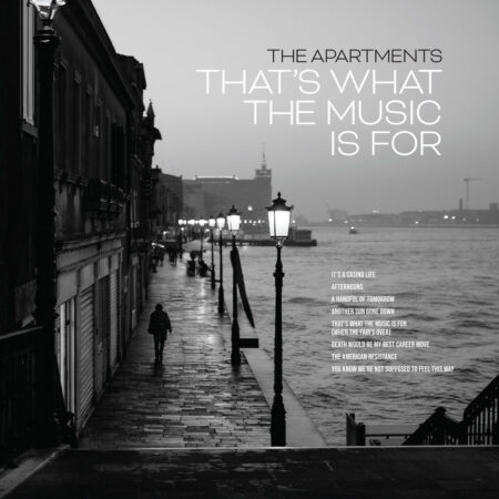 APARTMENTS - THAT'S WHAT THE MUSIC IS FOR