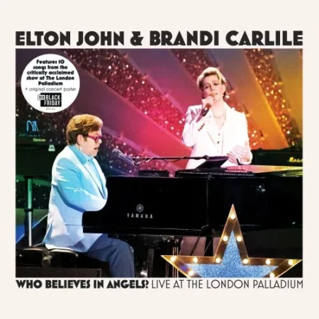 ELTON JOHN & BRANDI CARLILE – Who Believes In Angels?