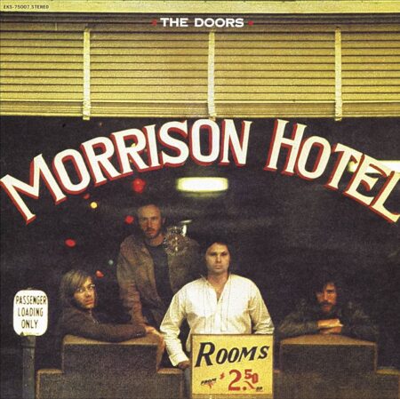 Morrison Hotel' (parfois appelé "Hard Rock Café" du titre de la première face du LP, avec la deuxième face intitulée "Morrison Hotel") est le cinquième album studio du groupe de rock psychédélique américain The Doors, enregistré entre août 1966 et novembre 1969. et sorti via Elektra en février 1970. Après que l'album plus expérimental de l'année précédente, The Soft Parade, n'ait pas été aussi bien reçu que prévu, le groupe est revenu aux sources et à ses racines. Sur cet album, il y a un léger penchant vers le blues, qui sera pleinement exploré par le groupe sur leur album suivant, 'L.A. Woman'.