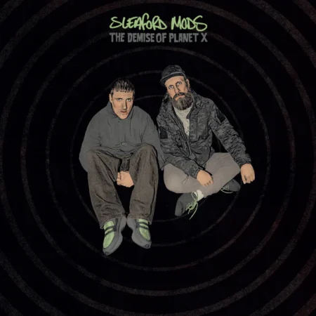 Leur album le plus expansif et le plus ambitieux à ce jour, mais aussi acerbe, précis et franc que jamais, Sleaford Mods fait bouger les cœurs, les esprits et les pieds avec le nouvel album The Demise Of Planet X.