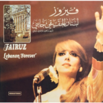 FAIRUZ - LEBANON FOREVER