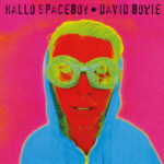 David Bowie - Hallo Spaceboy (RSD 2026)