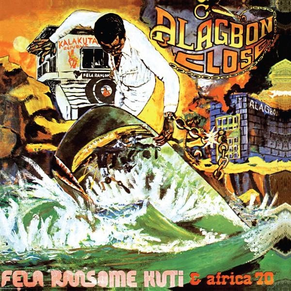 L'album révolutionnaire Alagbon Close, où Fela Kuti fusionne magistralement musique et politique pour donner naissance au paradigme classique de l'Afrobeat en 1974.