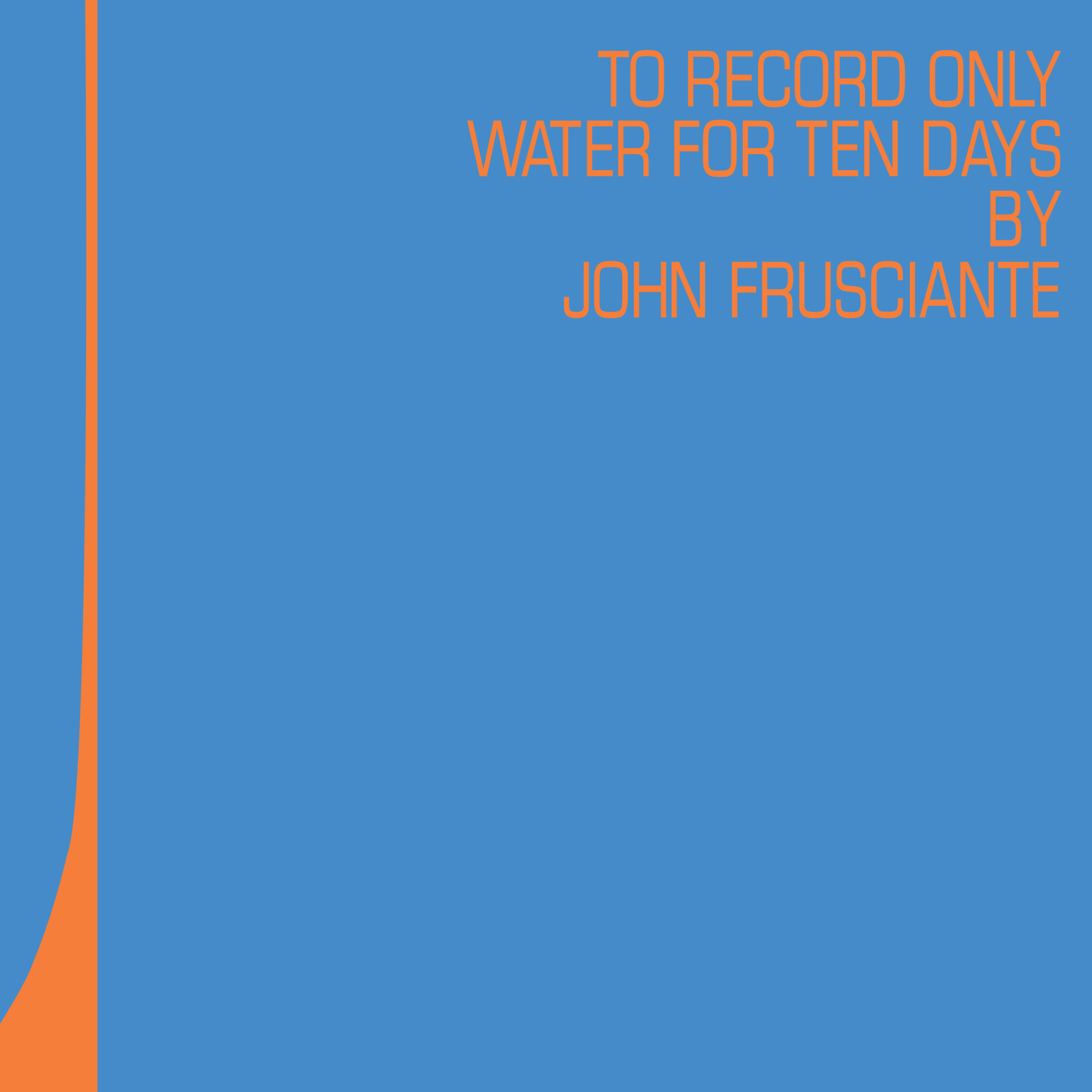 John Frusciante - To Record Only Water for Ten Days (RSD 2026)